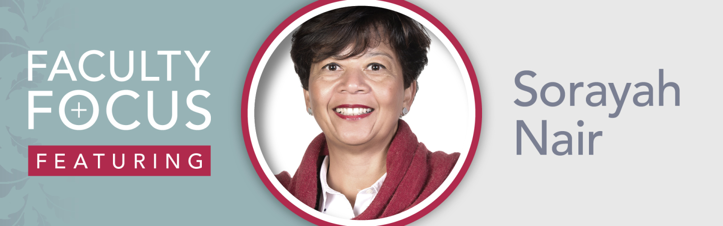 Faculty Focus: Sorayah Nair